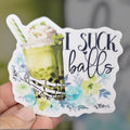 I Suck Balls Boba Tea Sticker