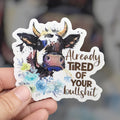 Sarcastic Cow Vinyl Sticker: Funny Laptop Decal