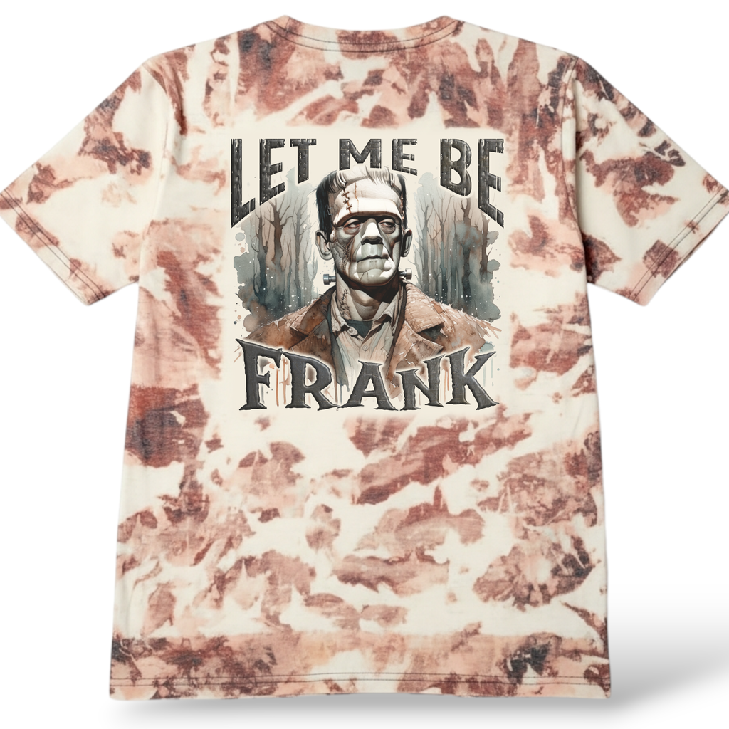 Let Me Be Frank T-shirt